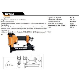 Compacte et légère
• Poignée revêtue de caoutchouc
• Corps en aluminium
• Domaines d’emploi : secteur de la chaussure, production et finition des meubles, cadres, construction de portes et fenêtres, agencements pour les foires, couture des sachets
• Utilise des agrafes type 80, section 0,95 x 0,70 mm (21 Gauge), longueur 6-16 mm
Capacité du chargeur 157 pces
Filetage d'arrivée d'air 1/4" GAS
Pression d'utilisation 4 - 7 bar
Ø intérieur du tuyau d'air 10 mm
Consommation d'air (7 bar) 0,34 l/cycle
Poids 0,87 kg